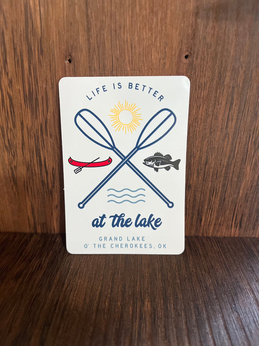 Life is Better at the Lake Grand Lake O' the Cherokees Sticker