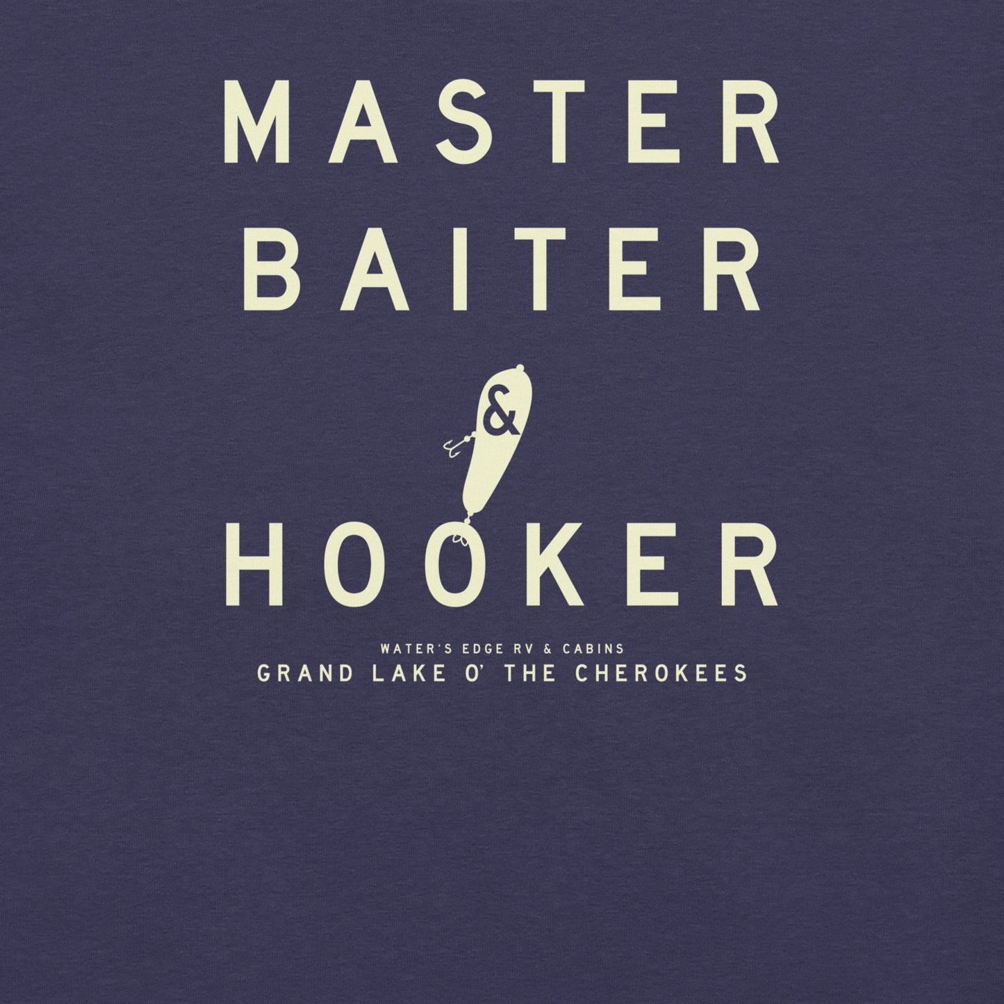 Master Baiter & Hooker Grand Lake O' the Cherokees Unisex T-Shirt